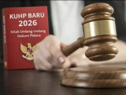 KUHP Baru Berlaku 2026: Dampak, Celah Hukum, dan Tantangan